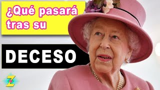 Reina Isabel a punto de morir ¿Qué pasará cuando fallezca?