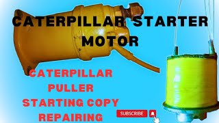 caterpillar starter motor repair! caterpillar starter motor studying copy repair