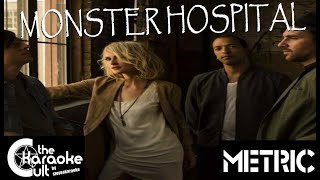 Metric - Monster Hospital - SOKC-134 (KARAOKE)