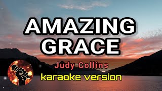 AMAZING GRACE - JUDY COLLINS (karaoke version)