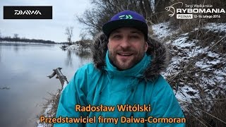 Daiwa-Cormoran na Rybomanii 2016 w Poznaniu! - Radosław Witólski