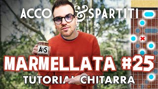 MARMELLATA #25 Tutorial Chitarra - Cesare Cremonini