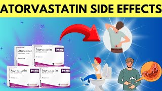 Atorvastatin Side Effects - What Are The Major Adverse Effects Of Atorvastatin