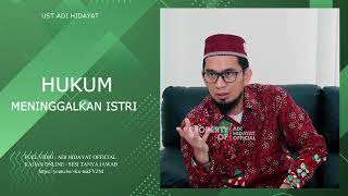 Hukum Istri Ditinggal Lebih Dari 3 Tahun, Langsung Jatuh Talak ? - Ustadz Adi Hidayat