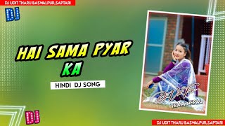 Natasha_hain_Sama_Pyaar_Ka//Hindi_Dj_Song_//Electro_Gms_Bass_Mix//DJ_UDIT_THARU