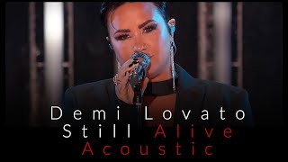 Demi Lovato - Still Alive (Acoustic)