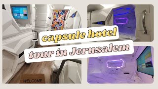 WHERE TO STAY IN JERUSALEM │Capsule Space X Jerusalem │Hotel Tour │The Travelling Hopia