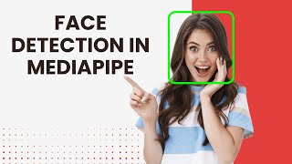 Face Detection using Mediapipe | Keypoints detection on face and Bounding Box