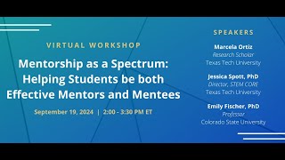 Mentorship as a Spectrum: Helping Students be both Effective Mentors and Mentees