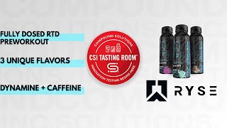 CSI Tasting Room™ - RYSE RTD Pre-Workout