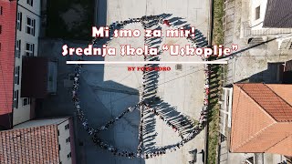 Mi smo za mir!  Srednja škola "Uskoplje"