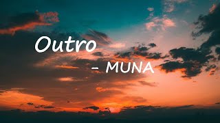 MUNA - Outro (Lyric Video)