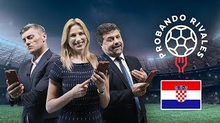 Analizamos a Croacia - Probando Rivales - Argentina