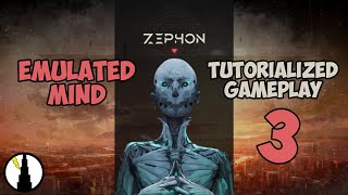 Emulated Mind Slow Play Tutorial Part 3 | Zephon