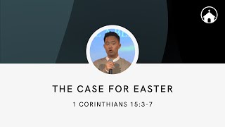 The Case for Easter | GFC Sunday Service Livestream - Mar 31, 2024