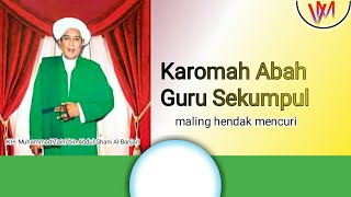 karomah abah guru sekumpul,ketika maling hendak mencuri dipukul oleh tongkat kewaliannya.