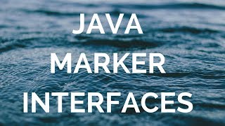 Java marker interfaces (Manohar academy)