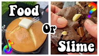 FOOD Or SLIME Guessing Game | Tiktok Compilation | Slime Food | June 2022