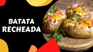 Batata Recheada - Receitas de Batata Recheada