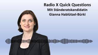 Radio X Quick Questions mit Ständeratskandidatin Gianna Hablützel-Bürki