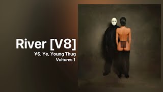 ¥$ - River [V8] (feat. Young Thug) NEW LEAK