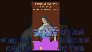 4K-SHORT🌞POWERFUL MORNING PRAYER OF SAINT THERESE OF LISIEUX