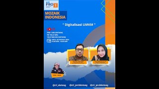 MOZAIK INDONESIA | DIGITALISASI UMKM