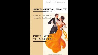 Tchaikovsky Sentimental Waltz arr. for Pf Vl by Ilan Chouraki