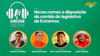 Grude News - Novos nomes a disposição da corrida do legislativo de Extremoz