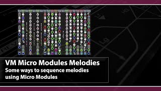 Making melodies with Micro Modules