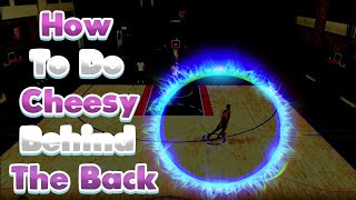 (Read Description) How To Do Cheesy Behind The Back - NBA 2k20