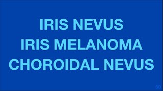 Intraocular Tumors: Session 2: Intraocular Melanocytic Tumors (Part 1)