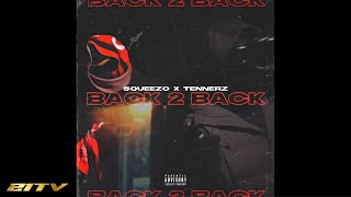 #Handsworth Squeezo x Tennerz - Back 2 Back | Prod. By K6 Beatz