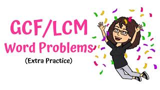 ECMS   Katz   GCF LCM Word Problem Examples