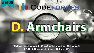 D. Armchairs | Educational Codeforces Round 109 (Rated for Div. 2) | Hindi Editorial