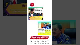 ASN Harus Netral Jelang Pemilu 2024