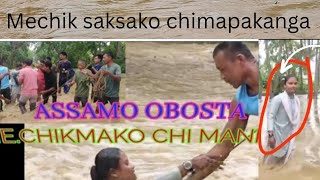 Mechik saksako chimapakanga Assam West karbi anglong 2024 flood