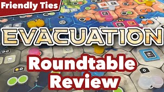 Evacuation Roundtable Review - Friendly Ties Podcast