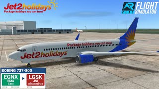 Real Flight Simulator -  JET2 Holiday 737-800 | East Midlands (EMA) - Skiathos (JSI)