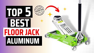 Best Aluminum Floor Jack for the Money 2024 | Top 5 Best Aluminum Floor Jacks Reviews