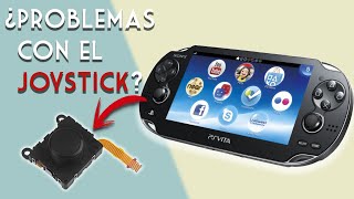 PS VITA y el problema en los Joysticks | Renuévalo tú mismo