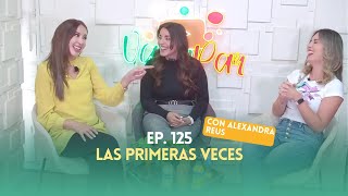 Ep. 125 - Las primeras veces