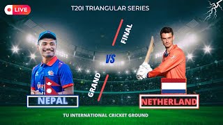 NEPAL VS NETHERLAND T20I | NEPAL T20I TRI-SERIES 2024 | NEPAL VS NETHERLAND FINAL MATCH