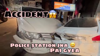 Again accident hogea Honda city da | Police Station cho raat 1 vje chdea || Jagginattvlogs ||