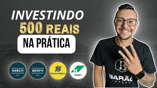 INVESTINDO 500 REAIS, NA Prática. Carteira Primeiro Milhão #3