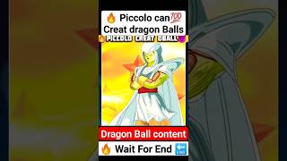 🔥 Piccolo Can Create Dragon Balls😈#comics #dbs #like #vegeta #anime #manga #viral #goku #dbz #shorts