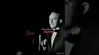 Some of these days Bing Crosby💕