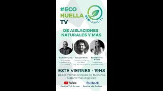 ECOHUELLA TV - De Aislaciones naturales y más