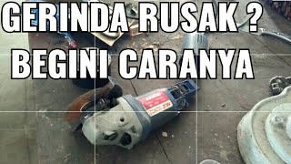 Cara memperbaiki Gerinda Rusak - SMK N 4 Purworejo