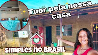 TUOR PELA NOSSA CASA🏡 SIMPLES AQUI NO BRASIL! Mostrei a realidade ainda em mudança!